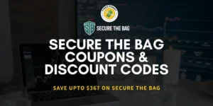 Secure the Bag Coupons & Discount Codes 2024 ➤ $367 OFF [50% OFF]