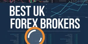 Best UK Forex Brokers