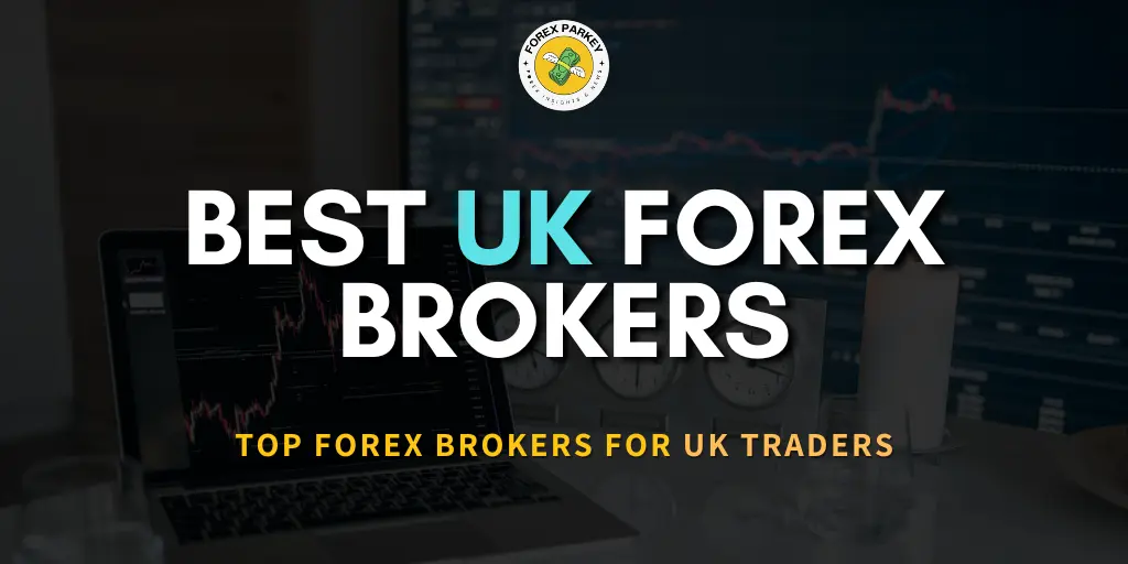 Best UK Forex Brokers
