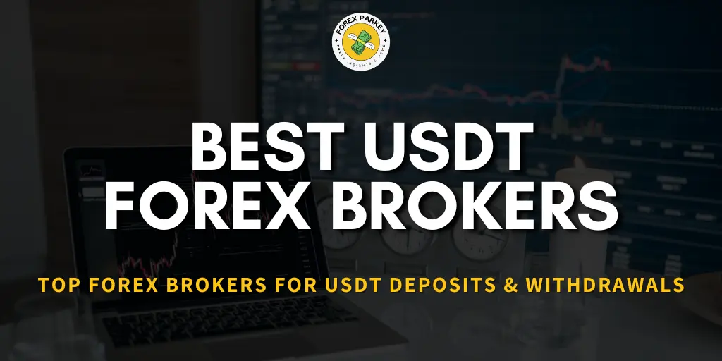 Best USDT Forex Brokers
