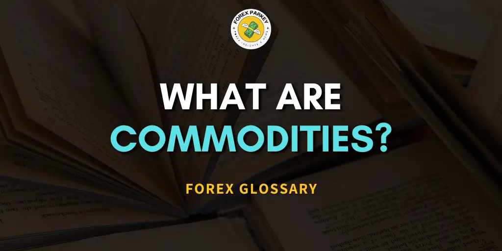 Commodities in Trading