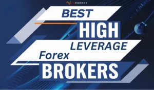 10 Best High Leverage Forex Brokers 2025: Answering the Why & Why Not?