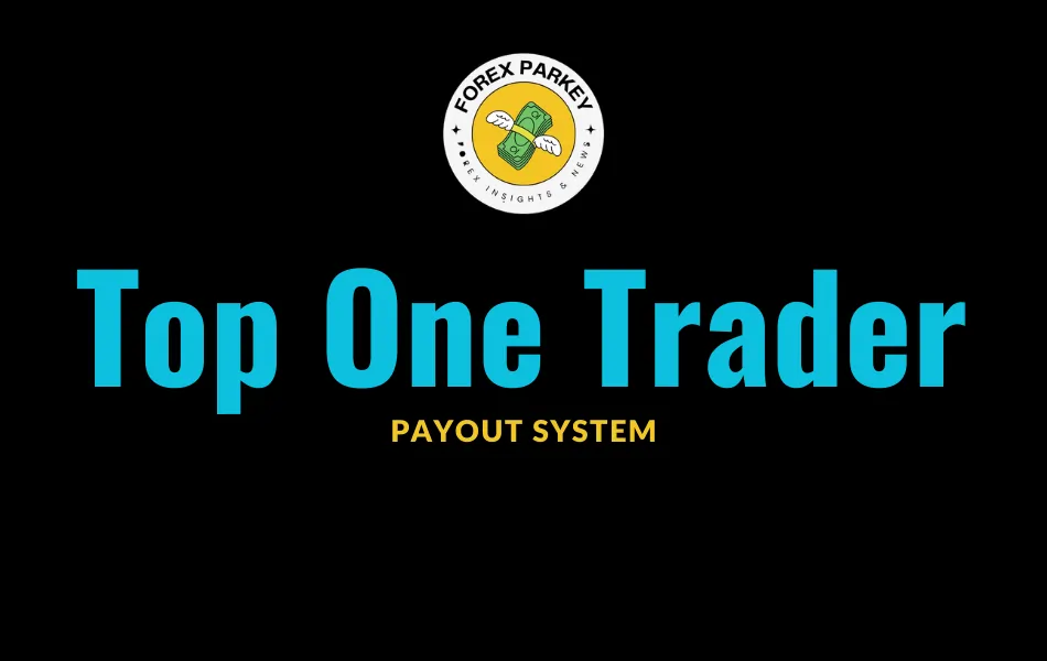 Top One Trader Payout
