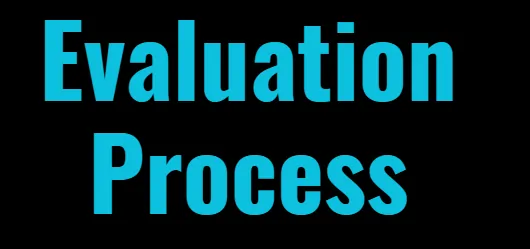  Evaluation Process