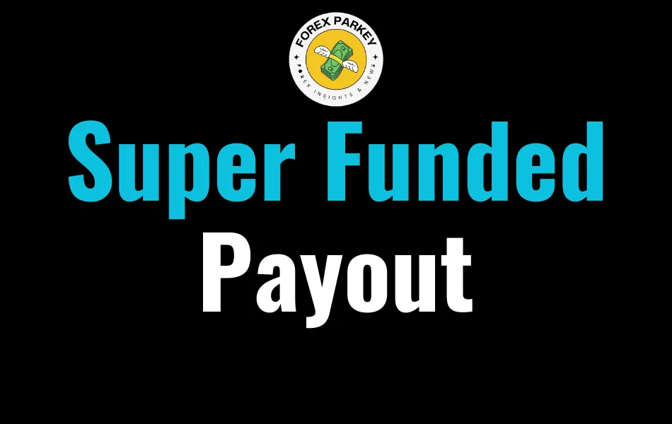 Super Funded Payout