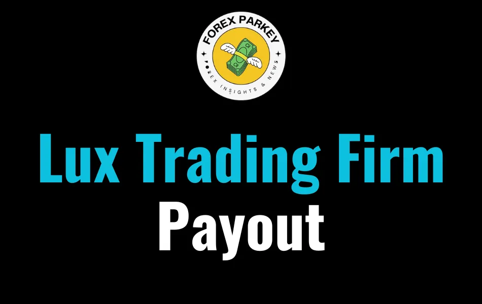 Lux Trading Firm Payout