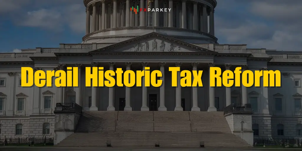 Derail Historic Tax Reform