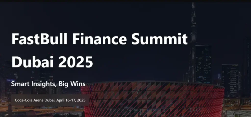 FastBull Finance Summit Dubai 2025