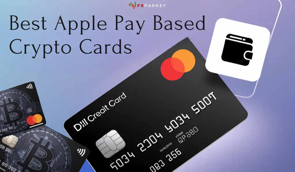 Best Apple Pay Based Crypto Cards 