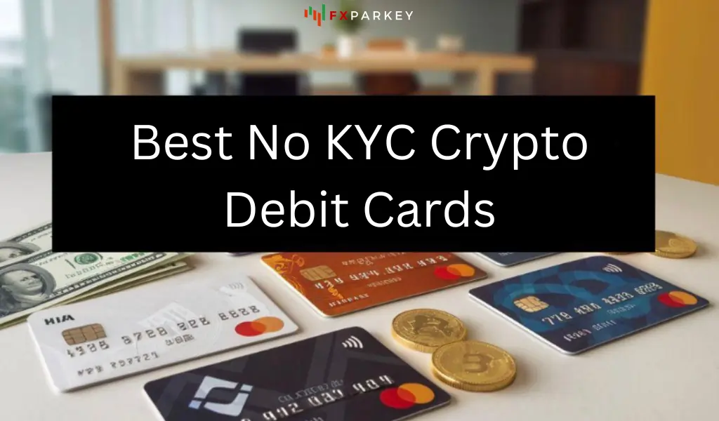 Best No KYC Crypto Debit Cards