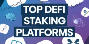 Defi Staking Platforms