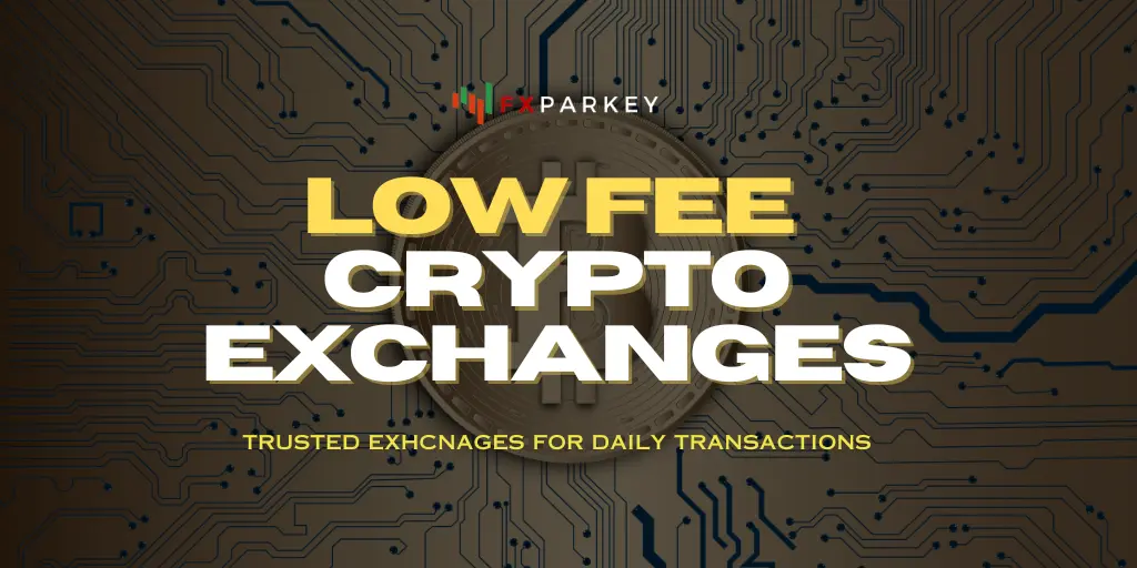 Low Fee Crypto Exchanges