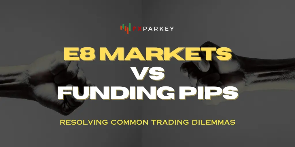 E8Markets vs FundingPips