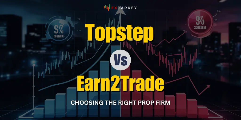Topstep vs Earn2Trade Futures Prop Firms Comparison