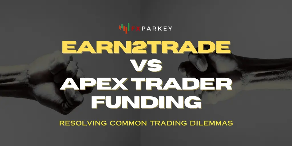 Earn2Trade vs Apex Trader Funding