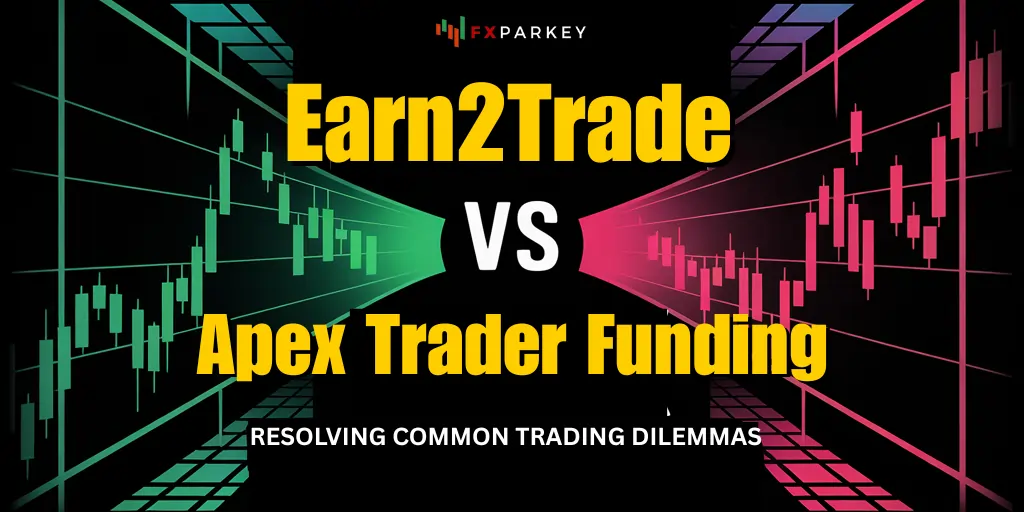 Earn2Trade vs Apex Trader Funding Comparison