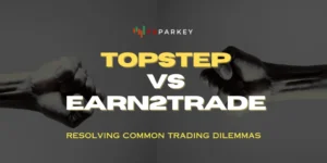 Topstep vs Earn2trade Comparison