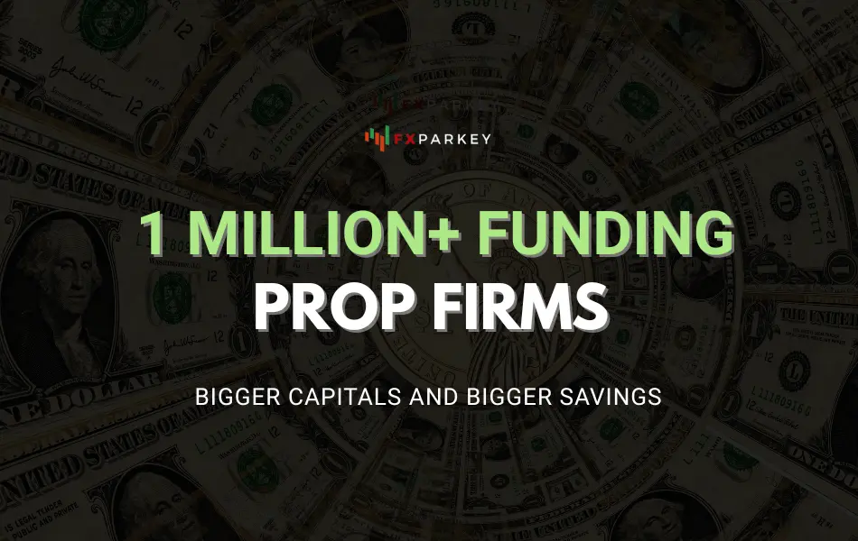 1Million+ Funding Prop Firms