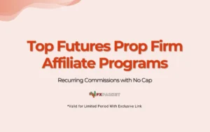 Top Futures Prop Firm Affiliate Programs